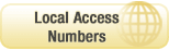 View our Local  Access Numbers