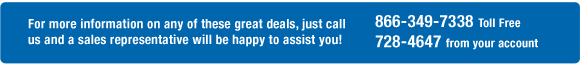 Please call us for more information about any of these offers.