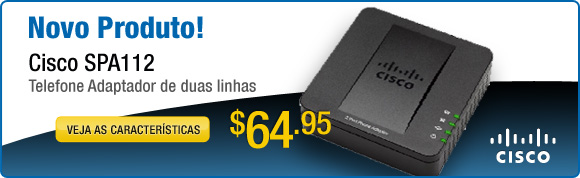 Novo Produto! Cisco SPA112
